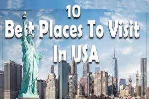 Top 10 Địa Điểm Tuyệt Đẹp Dành Cho Tín Đồ Mê Du Lịch Mỹ