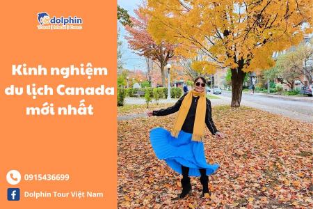 Kinh Nghiệm Đi Du Lịch Canada Mới Nhất 2023 | Dolphin Tour