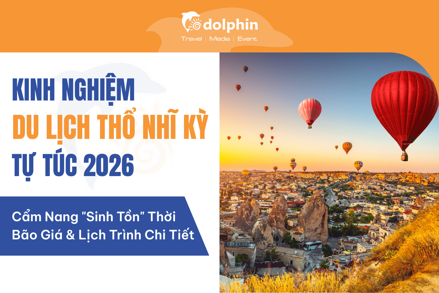 Kinh Nghiệm Du Lịch Thổ Nhĩ Kỳ Tự Túc 2026: Cẩm Nang 