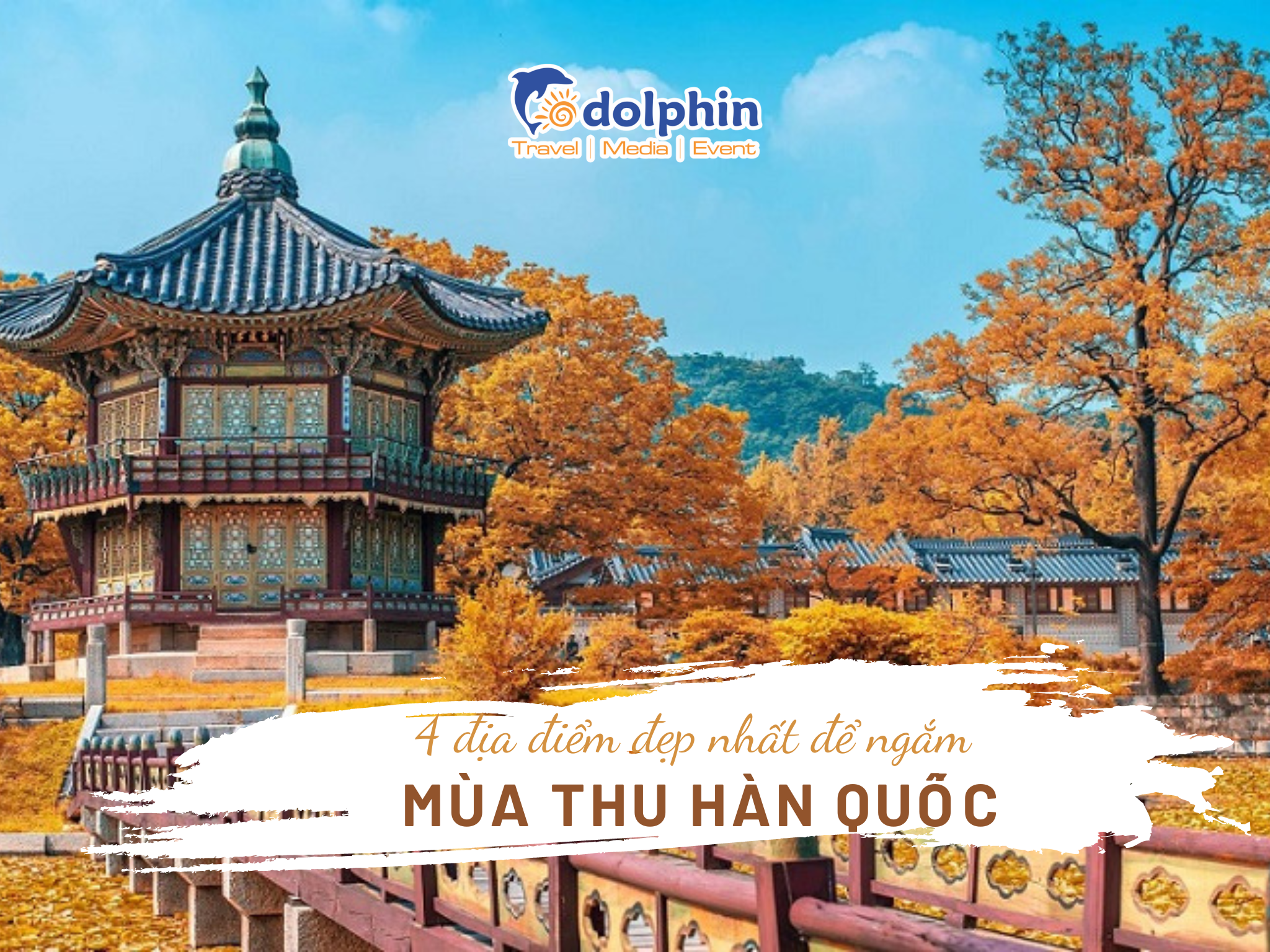 4 địa điểm ngắm mùa thu đẹp nhất Hàn Quốc