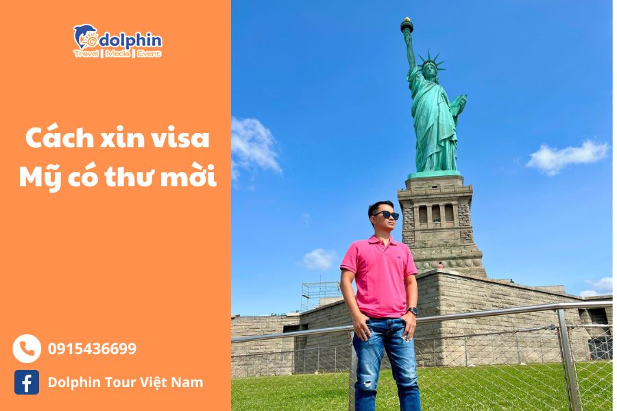 Tất Tần Tật Thông Tin Về Cách Xin Visa Du Lịch Mỹ Có Thư Mời [CẬP NHẬT MỚI NHẤT]