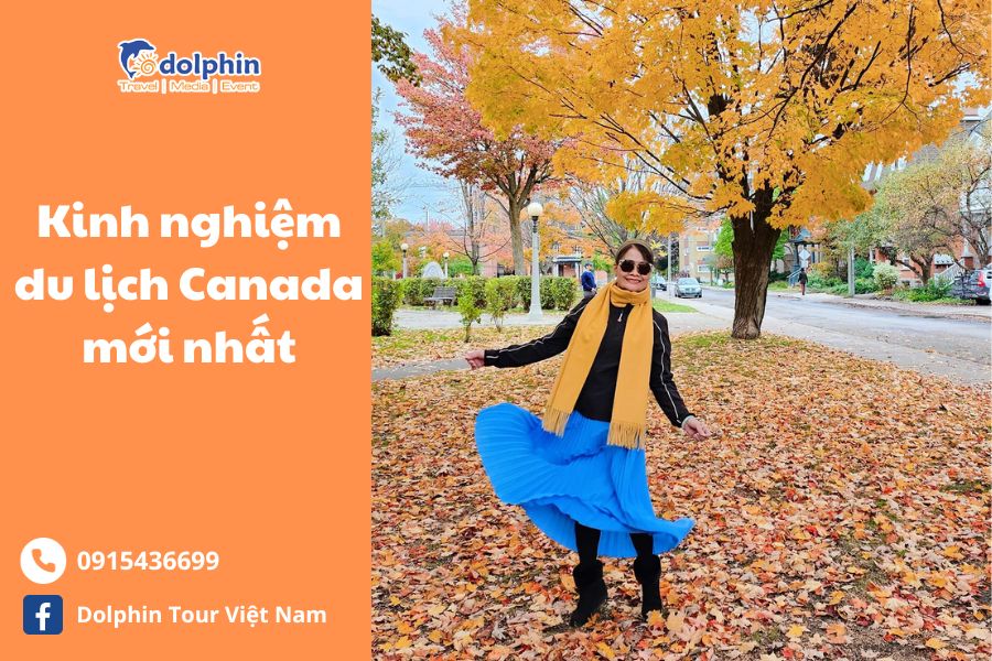 Kinh Nghiệm Đi Du Lịch Canada Mới Nhất 2023 | Dolphin Tour